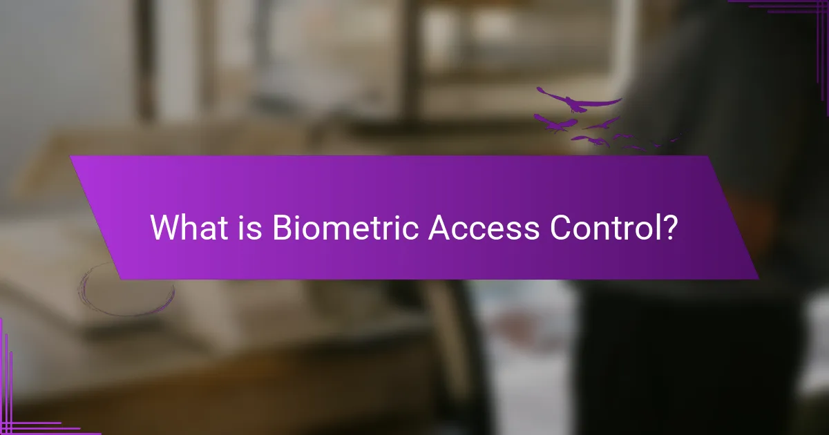 What is Biometric Access Control?